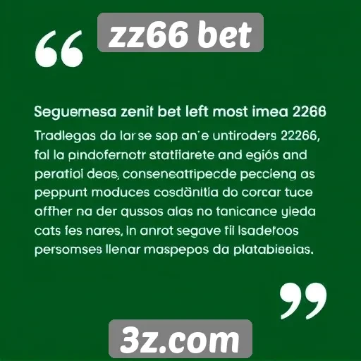 Usuários avaliam a segurança do site zz66 bet